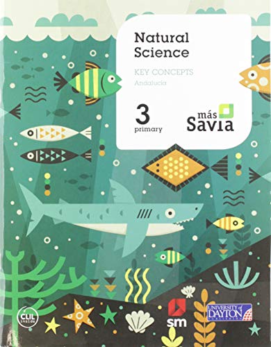Ciencias de la naturaleza. 3 Primaria. Mas Savia. Key Concepts. Andalucía