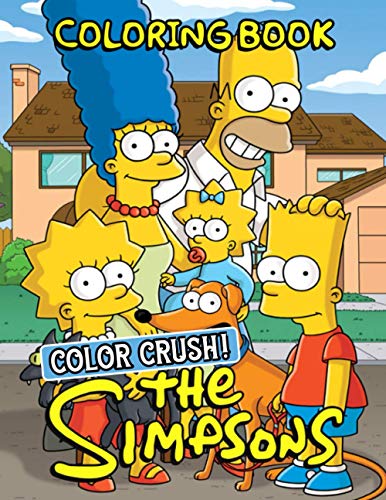 Color Crush! - The Simpsons Coloring Book: Perfect Gifts For Fans Of The Simpsons With Coloring Pages In High-Quality
