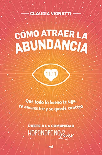 Cómo atraer la abundancia (Fuera de Colección) Cómo atraer la abundancia (Fuera de Colección)