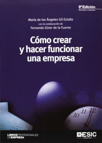 Cómo crear y hacer funcionar una empresa (9ª ed.) (Libros profesionales)