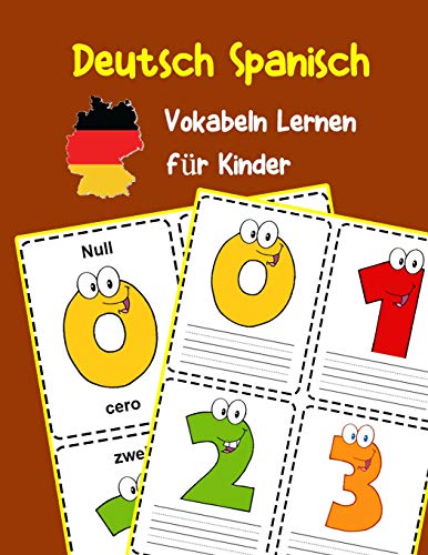 Deutsch Spanisch Vokabeln Lernen für Kinder: 200 basisch wortschatz und grammatik vorschulkind kindergarten 1. 2. 3. Klasse: 6 (Deutsch Vokabeln für Kinder)