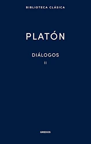 Diálogos II: Gorgias, Menéxeno, Eutidemo, Menón, Crátilo (Nueva Biblioteca Clásica Gredos nº 1)