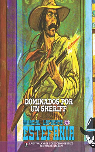 Dominados por un sheriff (Colección Oeste)