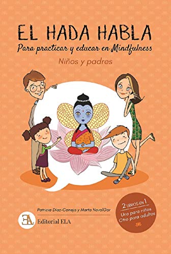 El Hada Habla. Para practicar y educar en mindfulness. Niños y padres: 24 (MINDFUNESS)
