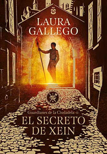 El secreto de Xein (Guardianes de la Ciudadela 2) El secreto de Xein (Guardianes de la Ciudadela 2)