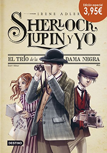 El trío de la dama negra. Edición especial 3,95: Sherlock, Lupin y yo 1