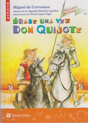 Erase Una Vez Don Quijote (Colección Piñata)