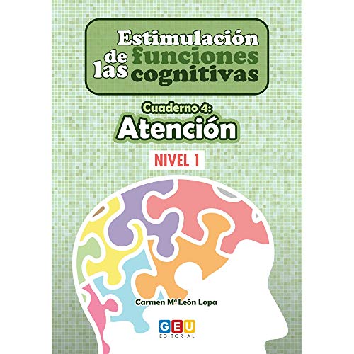 Estimulación Funciones Cognitivas Nivel 1 Cuaderno 4: Atención | Refuerza habilidad mental | Desde 7 años | Editorial GEU