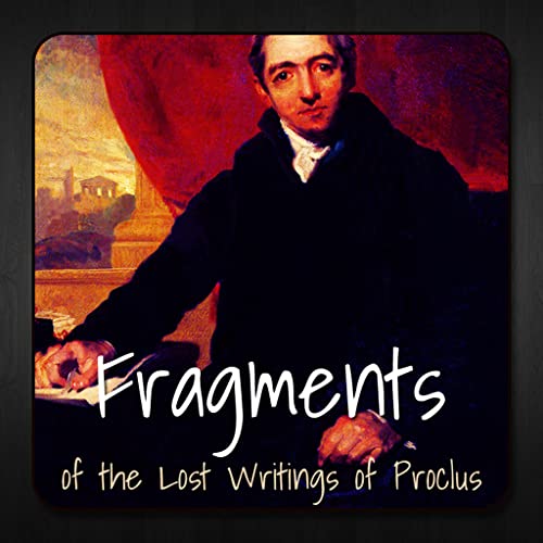 Fragments Of The Lost Writings Of Proclus