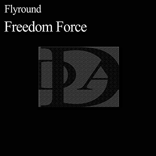 Freedom Force,Pt.2