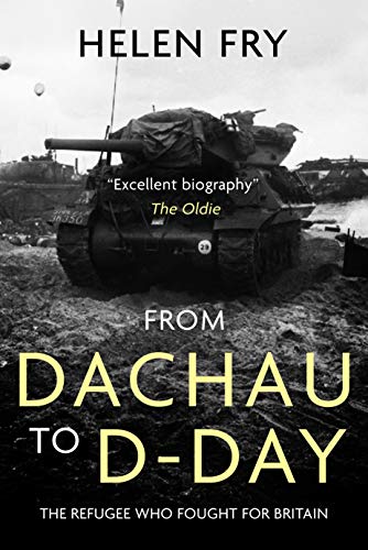 From Dachau to D-Day (English Edition)