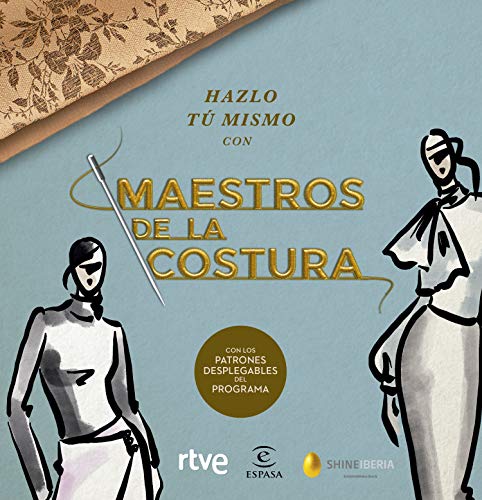 Hazlo tú mismo con Maestros de la costura: Con los patrones desplegables del programa (F. COLECCION) Hazlo tú mismo con Maestros de la costura: Con los patrones desplegables del programa (F. COLECCION)