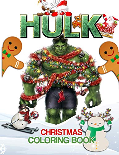 Hulk Christmas Coloring Book: Hulk Christmas Color Wonder Relaxation Adult Coloring Books For Women And Men (Unofficial)