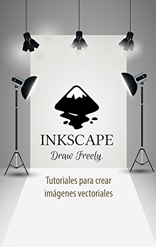INKSCAPE - Tutoriales para crear imágenes vectoriales (Herramientas multimedia nº 3)
