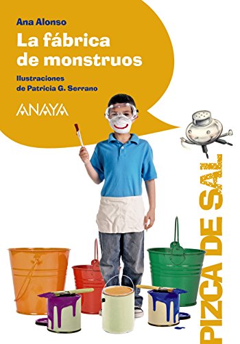 La fábrica de monstruos (LITERATURA INFANTIL (6-11 años) - Pizca de Sal)