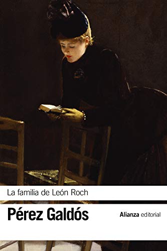 La familia de León Roch (El libro de bolsillo - Bibliotecas de autor - Biblioteca Pérez Galdós)