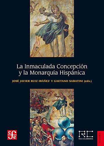 La Inmaculada Concepción y la Monarquía Hispánica (Historia)