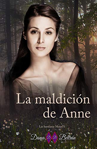 La maldición de Anne (Serie Las hermanas Moore nº 1)