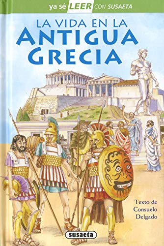 La Vida En La Antigua Grecia (Ya sé LEER con Susaeta - nivel 2)
