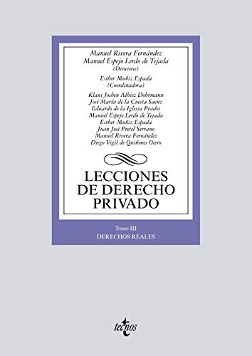 Lecciones de Derecho Privado: Tomo III. Derechos reales (Derecho - Biblioteca Universitaria de Editorial Tecnos) Lecciones de Derecho Privado: Tomo III. Derechos reales (Derecho - Biblioteca Universitaria de Editorial Tecnos)