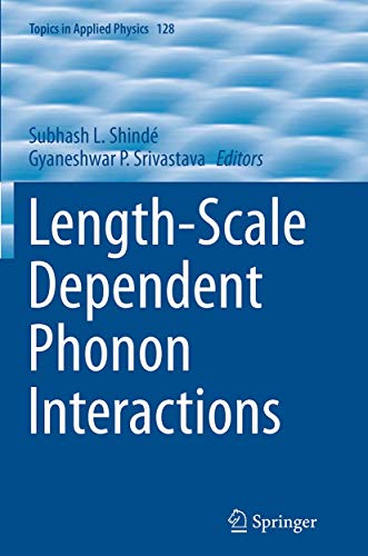 Length-Scale Dependent Phonon Interactions: 128 (Topics in Applied Physics)