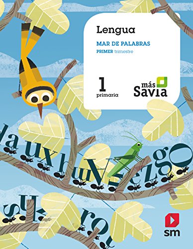 Lengua, Avanzado. 1 Primaria. Más Savia Lengua, Avanzado. 1 Primaria. Más Savia