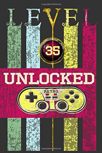 "Level 35 Unclocked, Retro, Start, Select, Game Over Notebook: 35th Birthday Vintage Journal, Playstation Pod, Retro Gift For Her For Him ": Vintage Classic 35th Birthday-Retro 35 Years Old Journal