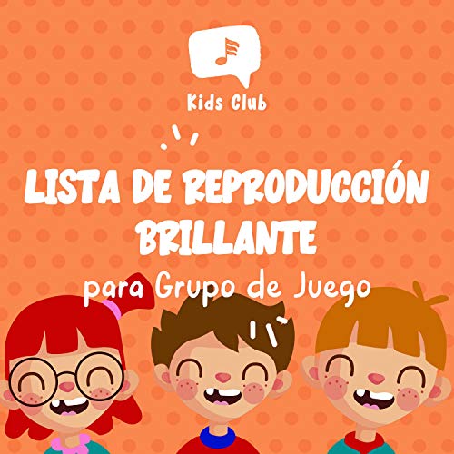 Lista de Reproducción Brillante para Grupo de Juego