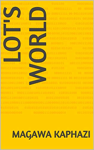 LOT'S WORLD (English Edition)