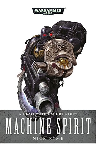 Machine Spirit (Warhammer 40,000) (English Edition)