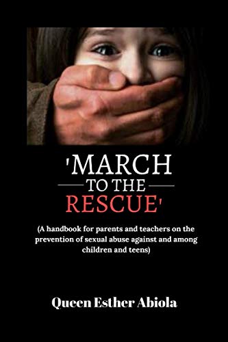 March to the Rescue: Handbook for parents and teachers on the prevention of sexual abuse against and among children and teenagers