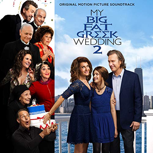 My Big Fat Greek Wedding 2 (Original Motion Picture Soundtrack)