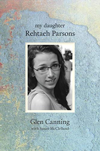 My Daughter Rehtaeh Parsons (English Edition)