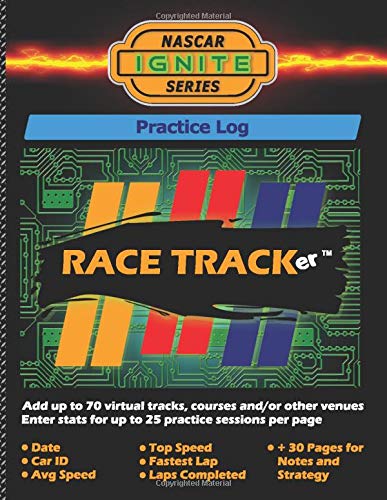 NASCAR IGNITE SERIES: Practice Log. 1,750 practice session entries. Hone your racing skills at up to 70 different tracks or courses; 25 sets per page. ... Completed and comments. 30 pages for notes