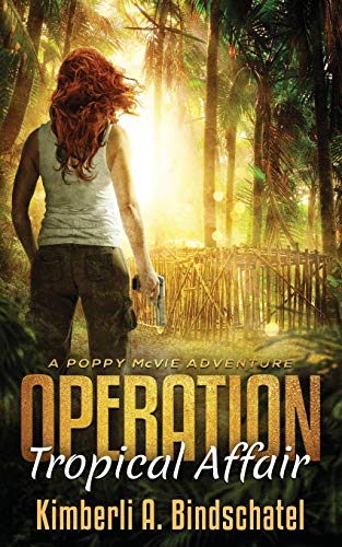 Operation Tropical Affair: A seat-of-your-pants, wildlife crime-fighting romantic adventure in steamy Costa Rica (Poppy McVie Mysteries) [Idioma Inglés]: 1