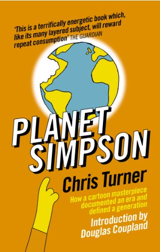 Planet Simpson: How a cartoon masterpiece documented an era and defined a generation (English Edition)