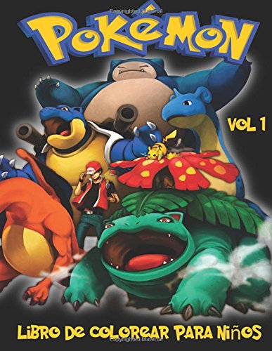 Pokemon Libro de Colorear para niños Volume 1: En este tamaño A4 Volumen 1 de 2 del libro de colorear, hemos capturado 75 criaturas capturable de Pokemon Go para que usted coloree.