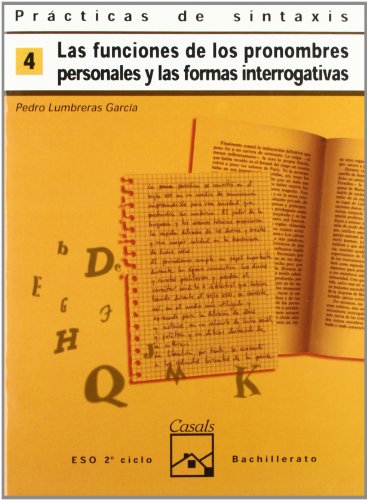 Prácticas de sintaxis 4. Funciones de los pronombres personales y formas interrogativas (Cuadernos ESO) - 9788421820919 Prácticas de sintaxis 4. Funciones de los pronombres personales y formas interrogativas (Cuadernos ESO) - 9788421820919