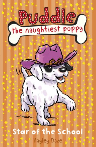 Puddle the Naughtiest Puppy: Star of the School : Book 10 (English Edition)