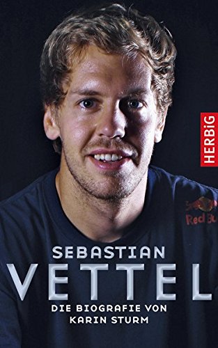 Sebastian Vettel: Die Biografie
