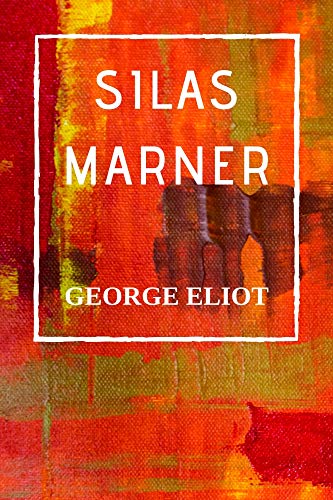Silas Marner (English Edition)