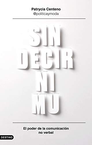 Sin decir ni mu: El poder de la comunicación no verbal (Imago Mundi)