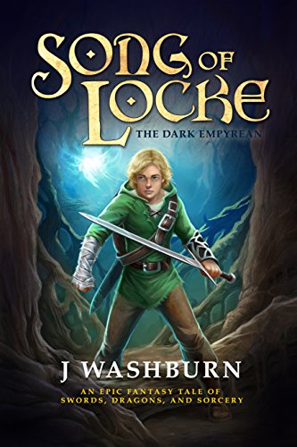 SONG OF LOCKE: An Epic Fantasy Tale of Swords, Dragons, and Sorcery (English Edition)