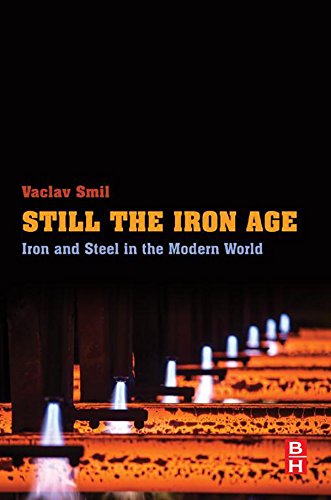 Still the Iron Age: Iron and Steel in the Modern World (English Edition)
