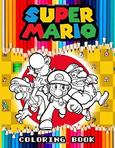 Super Mario Coloring Book: Coloring Books For Adults, Tweens - Perfectly Portable Pages