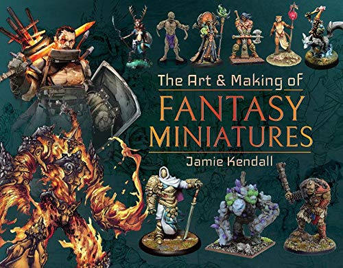 The Art and Making of Fantasy Miniatures (English Edition)