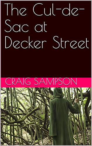 The Cul-de-Sac at Decker Street (English Edition)