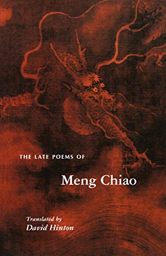 The Late Poems of Meng Chiao (The Lockert Library of Poetry in Translation Book 149) (English Edition)
