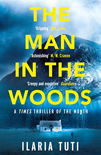 The Man in the Woods: A Times Book of the Summer and Crime Book of the Month (A Teresa Battaglia thriller) (English Edition)