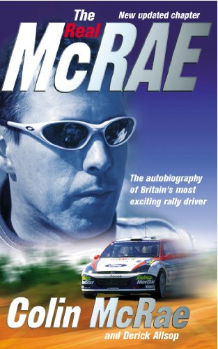 The Real McRae: The Autobiography of the Peoples Champion: The Autobiography of Britain's Most Exciting Rally Driver [Idioma Inglés]